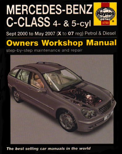 Mercedes Benz C-class Petrol and Diesel Service and Repair Manual: 2000 to 2007 (Haynes Service and Repair Manuals) (9781844257805) by [???]