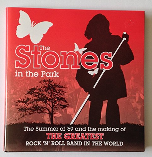 The Stones in the Park: The Summer of '69 and the Making of the Greatest Rock and Roll Band in the World by Richard Havers (2009-05-03) (9781844258154) by Richard Havers