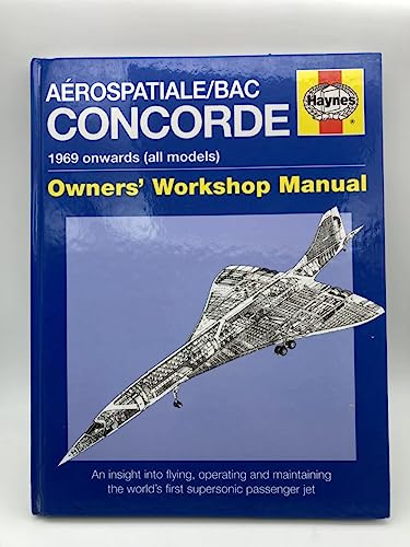 Imagen de archivo de Concorde Manual: An insight into flying, operating and maintaining the world's first supersonic passenger jet a la venta por WorldofBooks