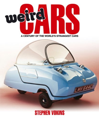 Beispielbild fr Weird Cars: A Century of the World's Strangest Cars zum Verkauf von WorldofBooks