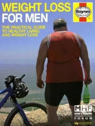 9781844258536: Weight Loss for Men: The Practical Guide to Healthy Living and Weight Loss