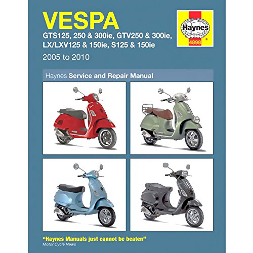 Stock image for Vespa: GTS125, 250 & 300ie, GTV250 & 300ie, LX/LXV125 & 150ie, S125 & 150ie 2005 to 2010 (Haynes Service & Repair Manual) for sale by BookHolders