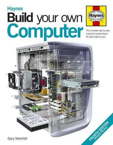 Stock image for Build Your Own Computer: The Complete Step-by-step Manual to Constructing a PC That's Right for You for sale by WorldofBooks