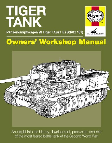 9781844259311: Tiger Tank Manual: Panzerkampfwagen VI Tiger 1 Ausf.E (Sdkfz 181) (Owner's Workshop Manual): Panzerkampfwagen VI Tiger I Ausf. E (SdKfz 181) Model