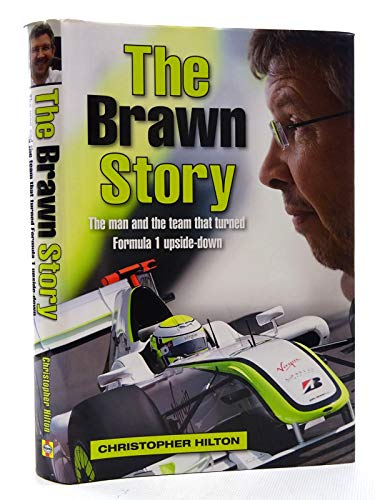 The Brawn story: the man and the team that turned Formula 1 upside-down (9781844259373) by HILTON, Christopher