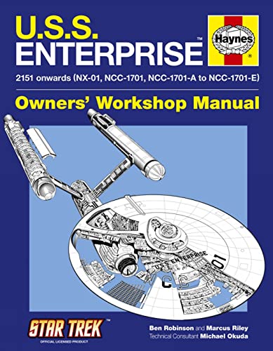 Stock image for U.S.S. Enterprise Manual (Haynes Owners Workshop Manual): 2151 onwards (NX-01, NCC-1701, NCC-1701-A to NCC-1701-E) for sale by WorldofBooks