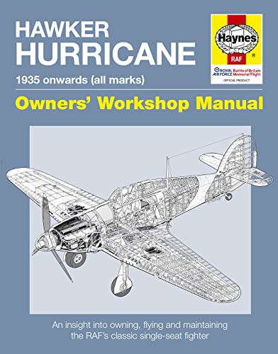 HAWKER HURRICANE: 1935 onwards (all marks) (Owners' Workshop Manual)