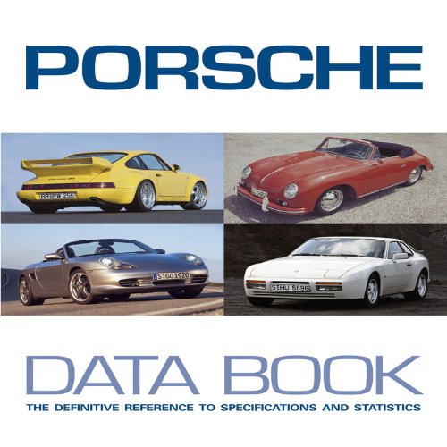 Stock image for Porsche Data Book: The Definitive Reference to Specifications and Statistics for sale by WorldofBooks