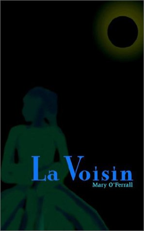 Stock image for La Voisin for sale by THE SAINT BOOKSTORE