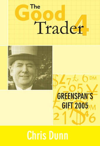 Beispielbild fr The Good Trader IV: Greespan's Gift zum Verkauf von AwesomeBooks