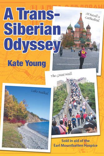 A Trans-Siberian Odyssey (9781844266258) by Kate Young