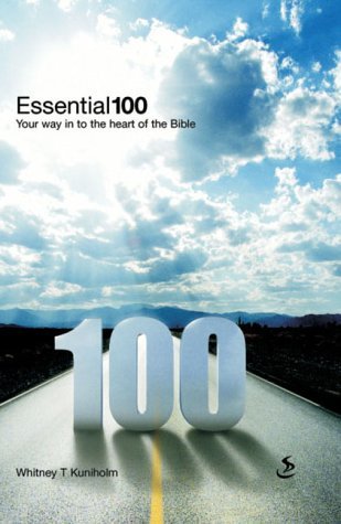 9781844270125: Essential 100: Your Way into the Heart of the Bible