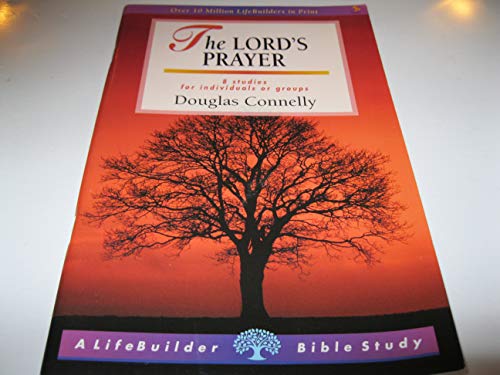 Beispielbild fr The Lord's Prayer (Lifebuilder Bible Study Guides) zum Verkauf von WorldofBooks