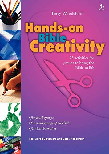 Hands on Bible Creativity: 25 Craft Activities to Help Groups Go Deeper with the Bible (Multi-sensory Resources) - Woodsford, Tracy