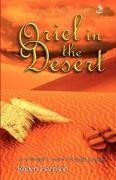 Beispielbild fr Oriel in the Desert (Oriel Books): An Archangel's Account of the Life of Moses zum Verkauf von WorldofBooks