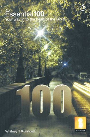 Beispielbild fr Essential 100: Your Way into the Heart of the Bible zum Verkauf von WorldofBooks