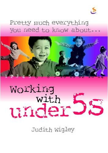 Stock image for Pretty much everything you need to know about .working with Under 5s for sale by AwesomeBooks