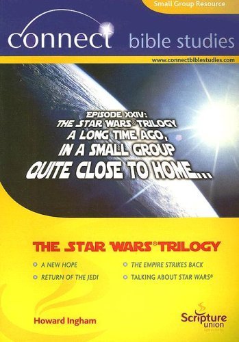 The Star Wars Trilogy (Connect Bible Studies) (9781844271474) by Howard Ingham