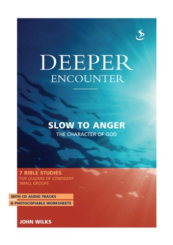 9781844271719: Slow to Anger: The Character of God (Deeper Encounter)