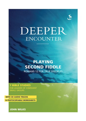 Beispielbild fr Playing Second Fiddle: Romans 12 for True Disciples (Deeper Encounter) zum Verkauf von WorldofBooks
