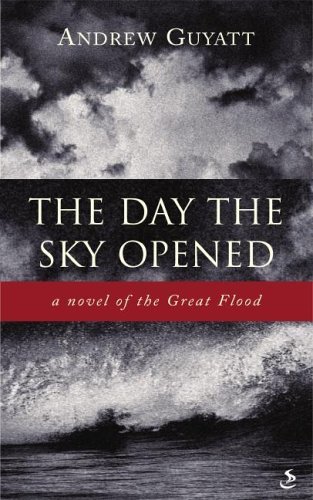 Imagen de archivo de The Day the Sky Opened: A Novel of the Great Flood a la venta por WorldofBooks