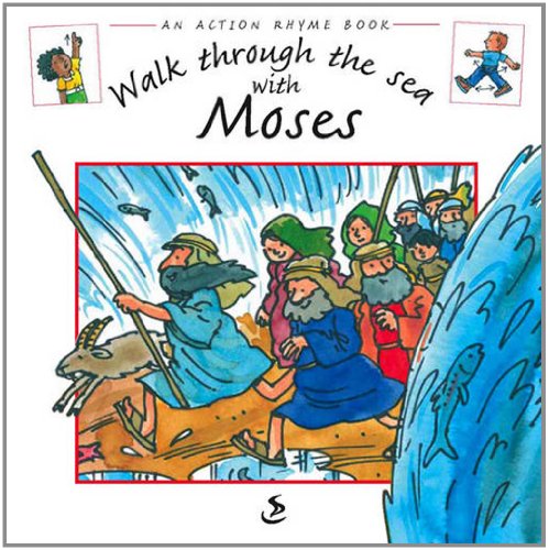 Stock image for Walk Through the Sea with Moses (Action Rhyme Books) for sale by WorldofBooks