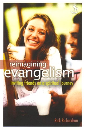Imagen de archivo de REIMAGINING EVANGELISM PB: Inviting Friends on a Spiritual Journey a la venta por WorldofBooks
