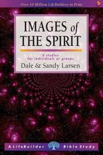Beispielbild fr Images of the Spirit (Lifebuilder Study Guides) (Lifebuilder Bible Study Guides) zum Verkauf von WorldofBooks