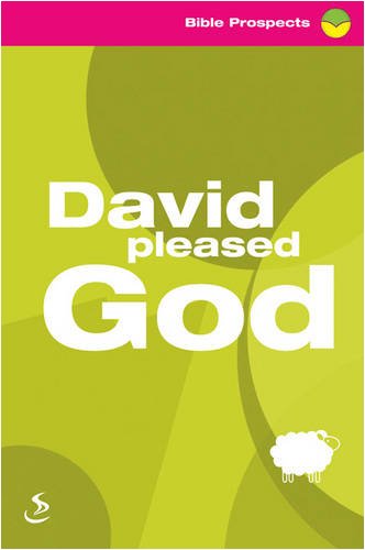 Stock image for David Pleased God (Bible Prospects) for sale by AwesomeBooks