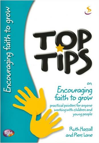 Imagen de archivo de Top Tips on Encouraging Faith to Grow a la venta por Brit Books