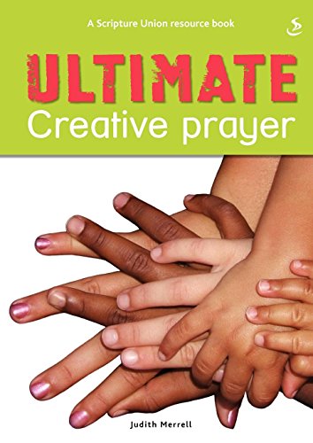 9781844273676: Ultimate Creative Prayer (Ultimate)