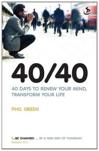 Beispielbild fr 40/40: 40 Days to Renew Your Mind, Transform Your Life zum Verkauf von WorldofBooks