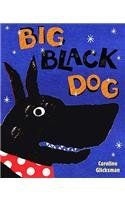 Stock image for Big Black Dog for sale by WeBuyBooks