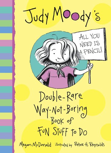 Beispielbild fr The Judy Moody Double-rare Way-not-boring Book of Fun Stuff to Do (Judy Moody) zum Verkauf von AwesomeBooks