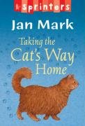 Beispielbild fr Taking the Cat's Way Home (Sprinters) zum Verkauf von Monster Bookshop