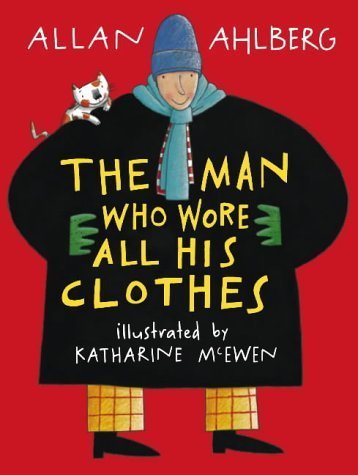 9781844281299: The Man Who Wore All His Clothes by Ahlberg, Allan (2005) Paperback