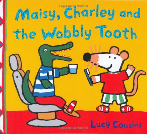 Imagen de archivo de Maisy, Charley And The Wobbly Tooth a la venta por WorldofBooks