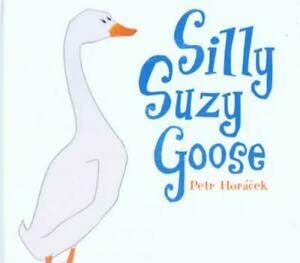 Stock image for Silly Suzy Goose for sale by AwesomeBooks