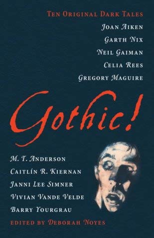 Beispielbild fr Gothic! Ten Original Dark Tales zum Verkauf von WorldofBooks