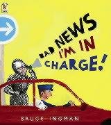Imagen de archivo de Bad News, I'm In Charge! a la venta por WorldofBooks