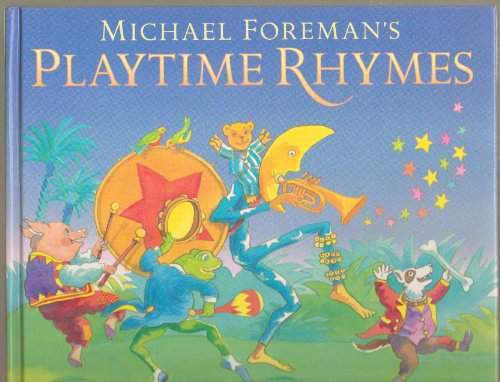 Beispielbild fr Michael Foreman's Playtime Rhymes zum Verkauf von AwesomeBooks