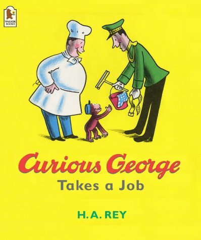Stock image for Curious George Takes a Job for sale by Half Price Books Inc.
