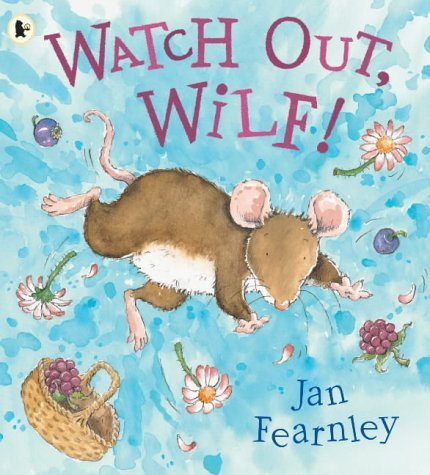 Stock image for Watch Out, Wilf!. by Jan Fearnley for sale by ThriftBooks-Dallas