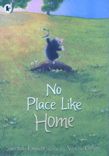 Beispielbild fr No Place Like Home (Mole and Friends) zum Verkauf von WorldofBooks
