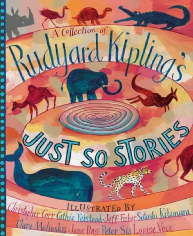 Stock image for A Collection of Rudyard Kipling's Just So Stories for sale by B-Line Books