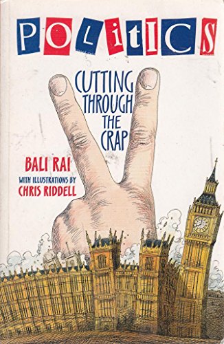 Imagen de archivo de Politics - Cutting Through the Crap a la venta por WorldofBooks