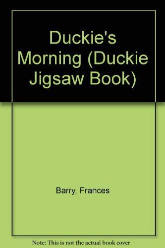 Stock image for Duckie Wakes Up (First Jigsaw Book) for sale by AwesomeBooks