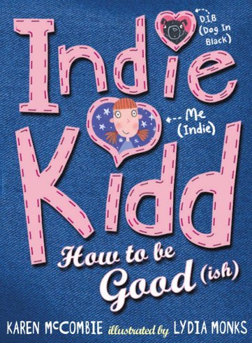 9781844289332: Indie Kidd : How to Be Good(Ish)