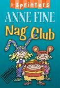 Nag Club (Sprinters) (9781844289400) by Anne Fine