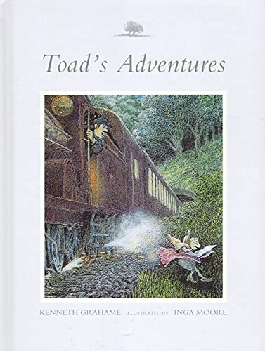 Stock image for Toad's Adventures : Wind In The Willows : (Abridged) : [Hardcover] Kenneth Grahame and Inga Moore for sale by Re-Read Ltd